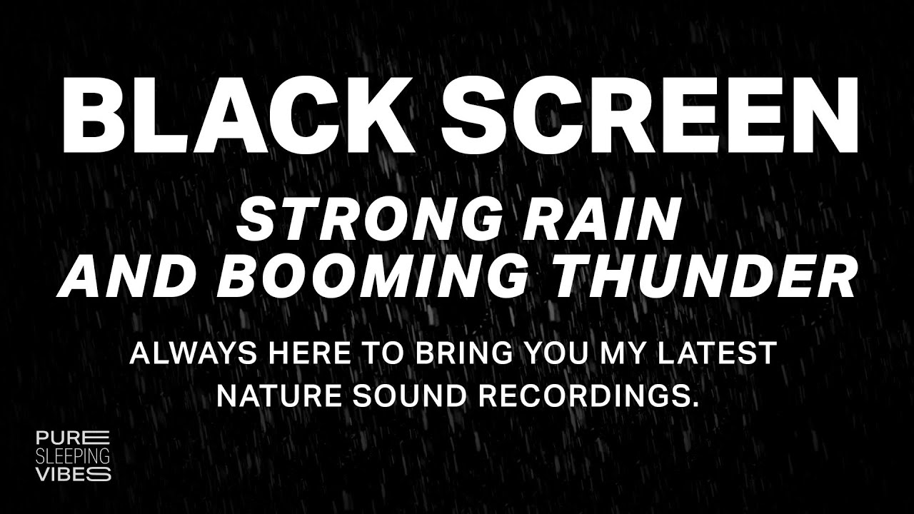 Nonstop Thunder and Strong Rain Sounds for Sleeping | Black Screen to Find Gentle Sleep and Dreams