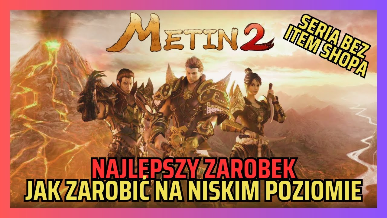 Metin2.PL Polska [#3] - Najlepszy zarobek na niskim poziomie!