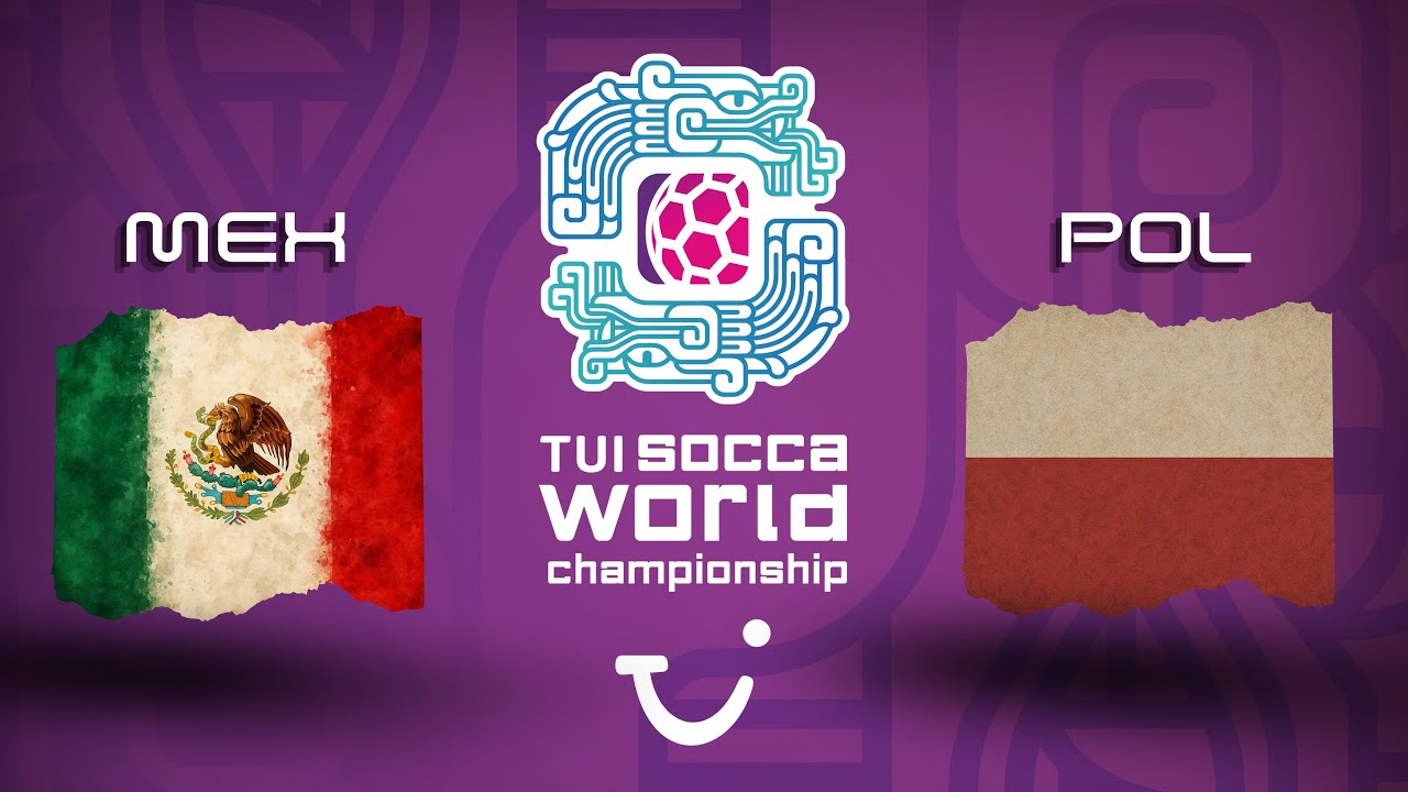 MEXICO vs  POLAND / 8:00 PM / FINAL