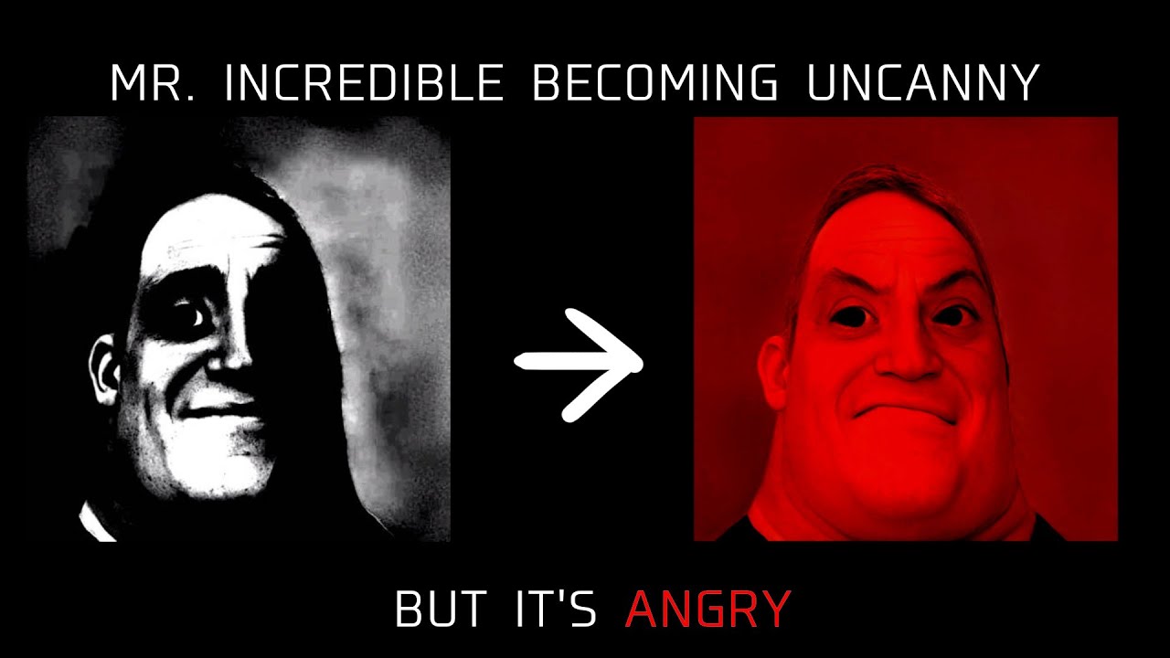Mr. Incredible Becoming Uncanny but it's Angry (15 Phases)