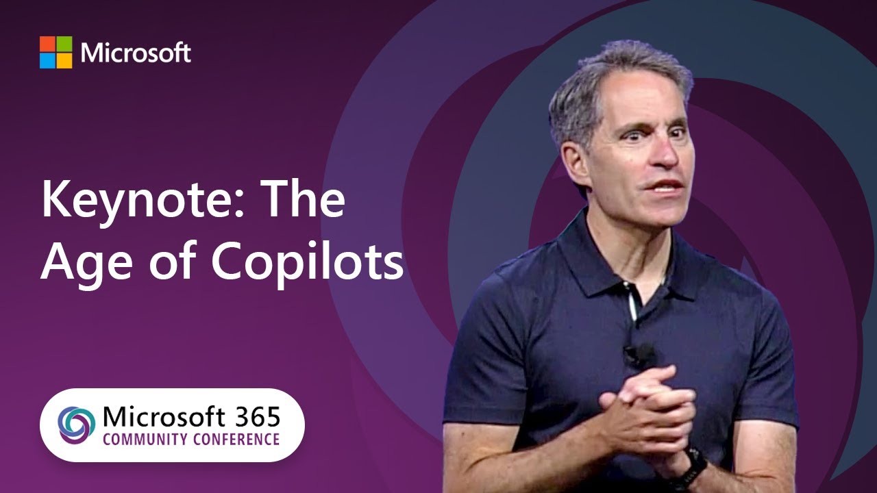 Keynote: The Age of Copilots | Microsoft 365 Community Conference