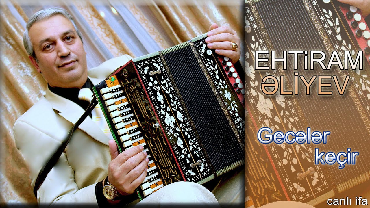 Ehtiram Əliyev - Gecələr ke&ccedil;ir (Qarmonda yeni canli ifa) live