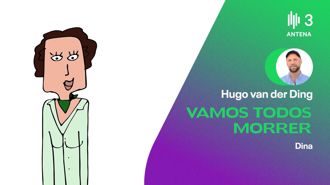 Dina | Vamos Todos Morrer | Antena 3