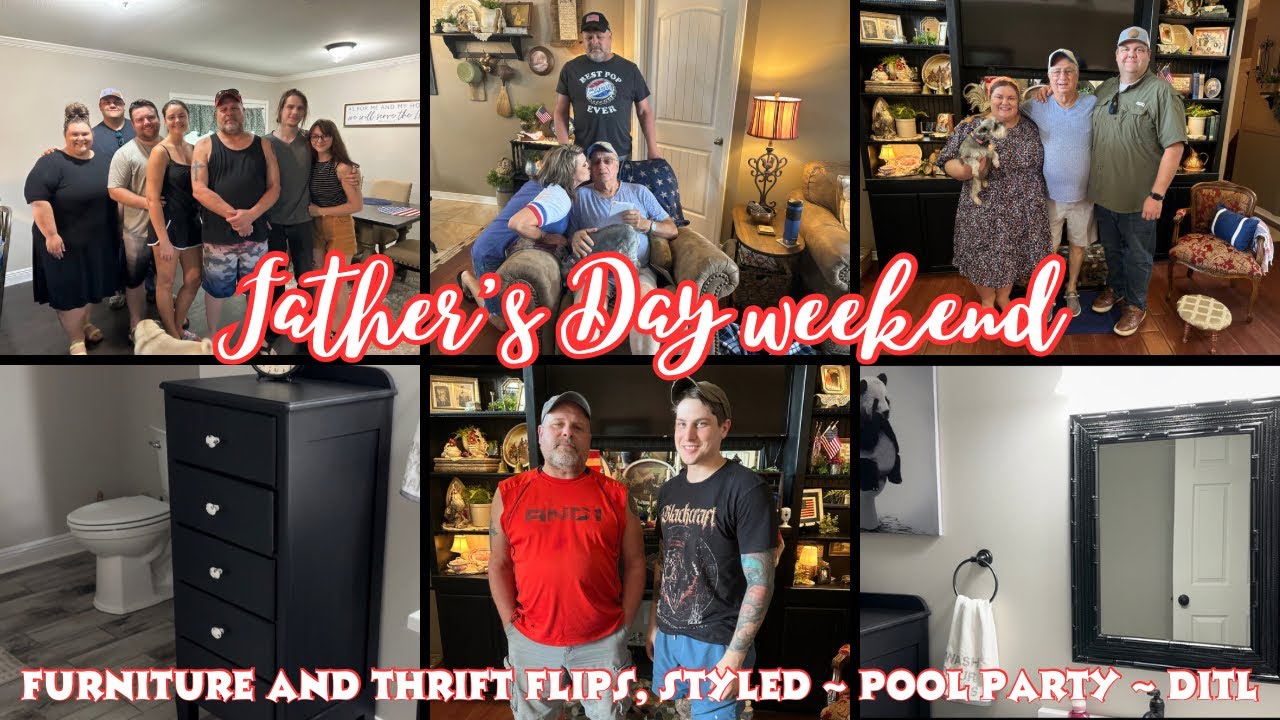 FATHER’S DAY WEEKEND  + Styled thrifted and flipped decor ~ INSANE WEATHER #dayinthelife