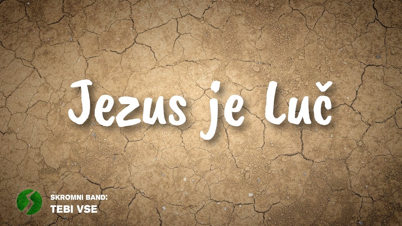 Skromni Band - Jezus je Luč