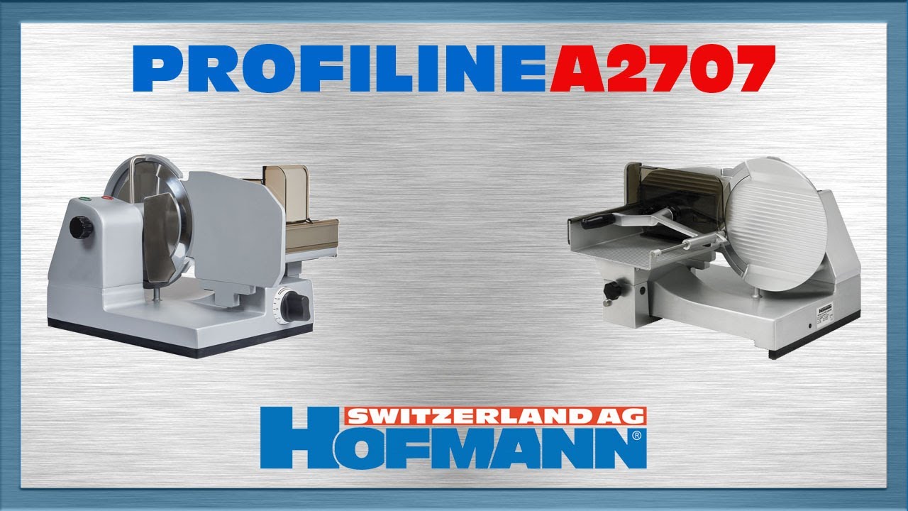 Profiline A2707 HOFMANN® Aufschnittmaschine