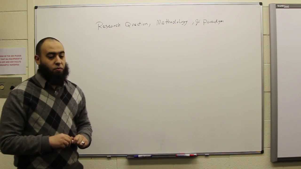 Research Question, Methodology, Paradigm  كيفية ربط السؤال البحثي بمنهجية البحث و بفلسفة البحث؟