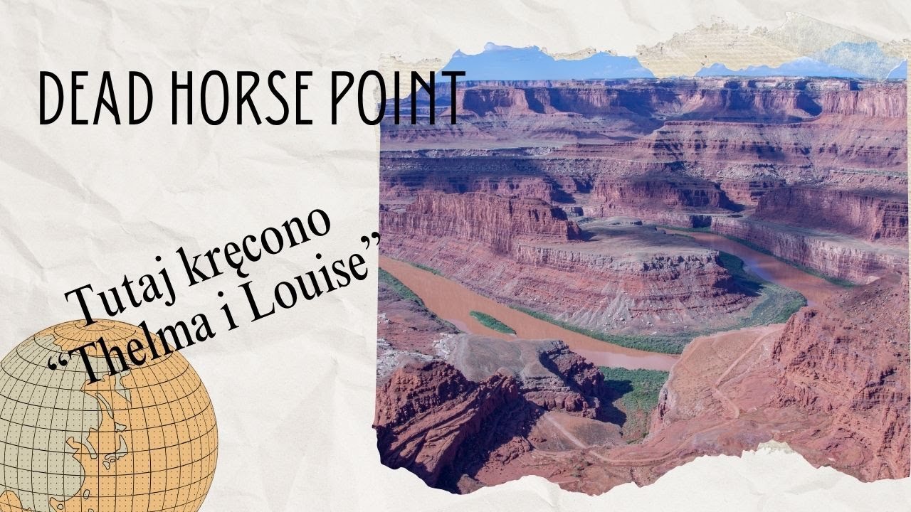 Dead Horse Point Park - tutaj kręcili scenę Thelma & Louise