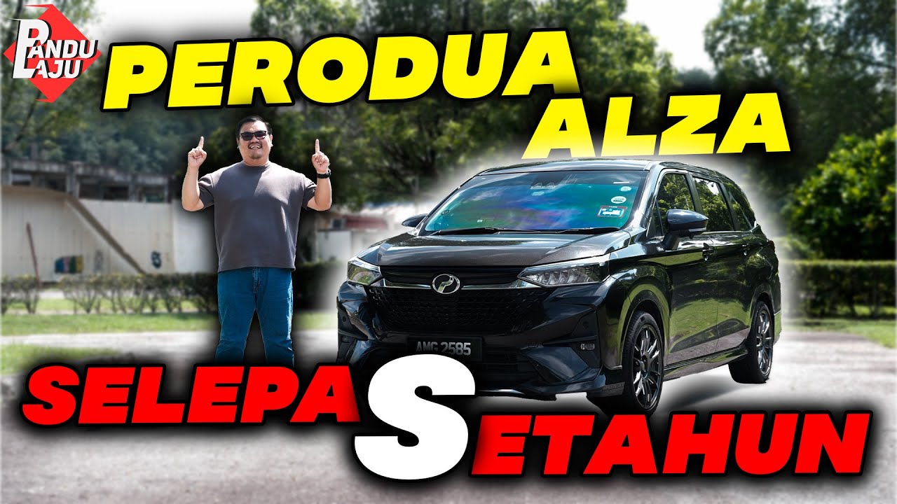 PERODUA ALZA LEPAS 1 TAHUN PAKAI | Benda Best VS Apa Problem?