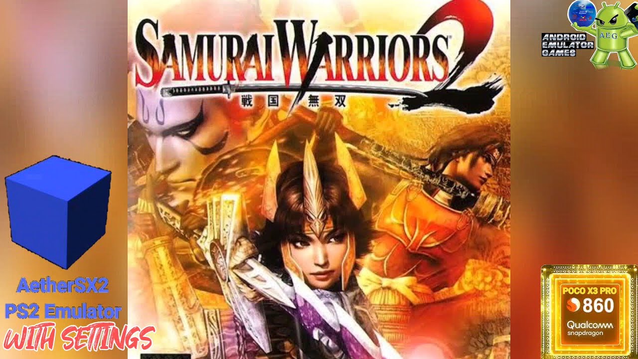 Samurai Warriors 2 Gameplay AetherSX2 ( PS2 Emulator ) with Settings