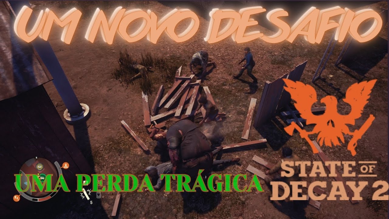 state of dekay 2 #PT 30 NOVO DESAFIO - UMA PERDA TRAGICA