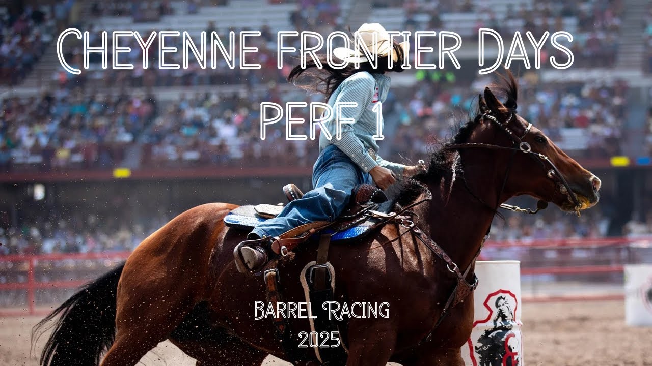Cheyenne Frontier Days 2025 Barrel Racing