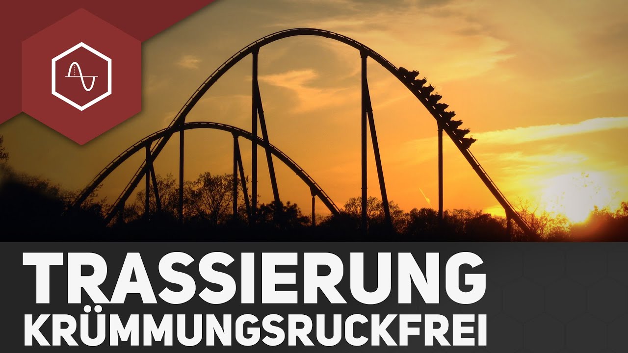 Trassierung 2 - sprungfrei, knickfrei & krümmungsruckfrei
