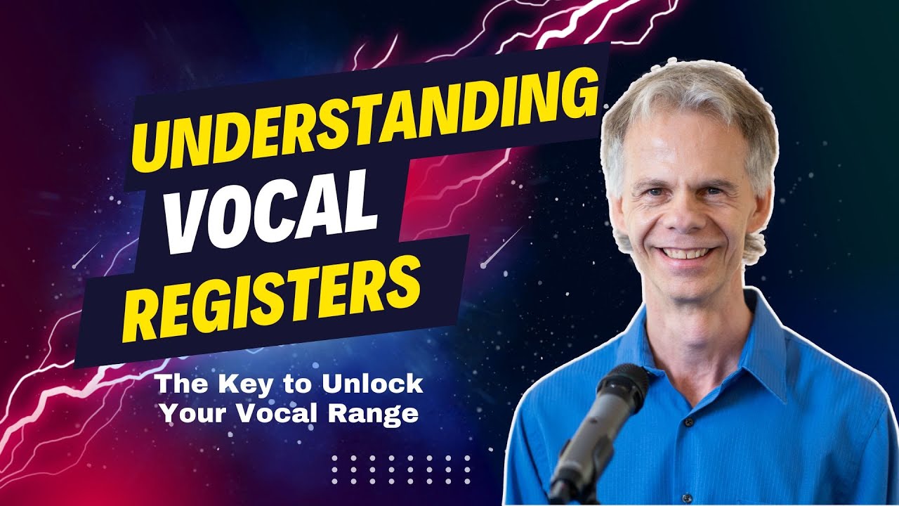 Understanding Vocal Registers: The Key to Unlock Your Vocal Range