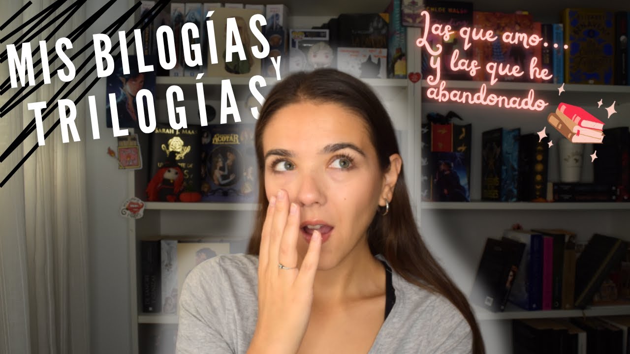 💀 TODAS mis bilogías y trilogías 📚 | Algunas las AMO y otras… las dejé 😬