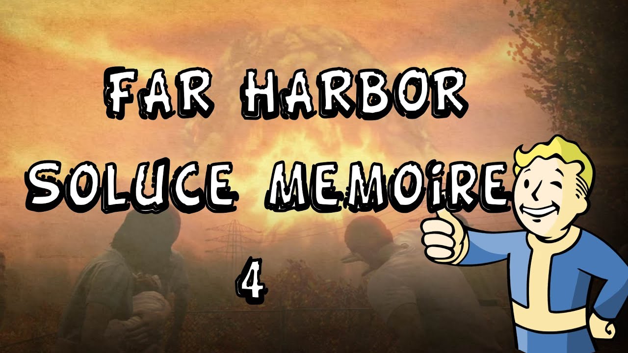Soluce mémoire numéro 4 / Mémoire OZ-7A4K ( Fallout 4 Far Harbor )