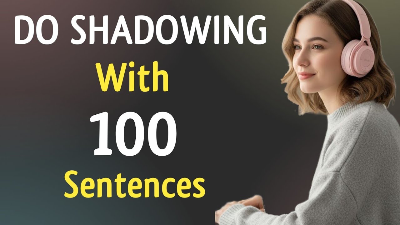 100 ежедневных предложений для изучения английского языка вслепую | Медленный и естественный англ...