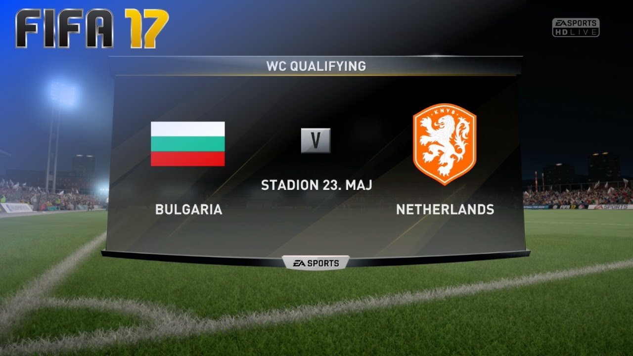 FIFA 17 - Bulgaria vs. Netherlands @ Stadion 23. Maj