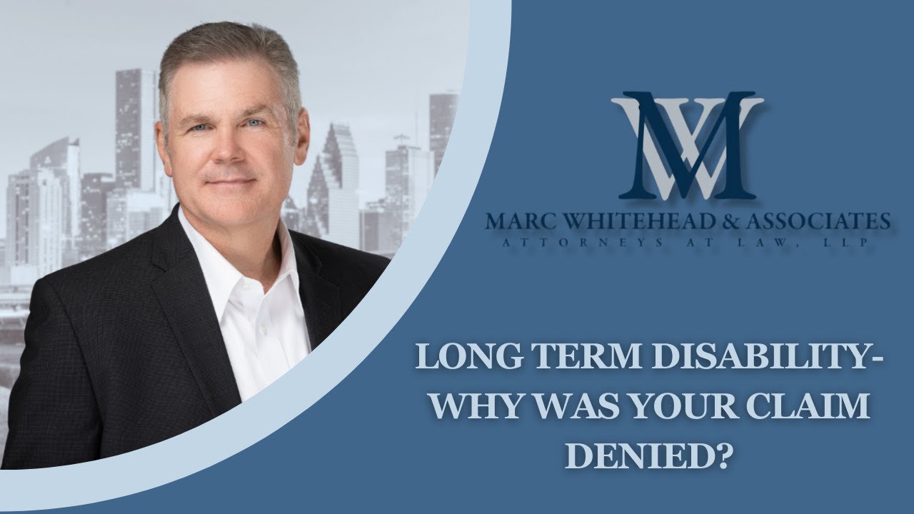 Long Term Disability- Why was your Claim Denied?