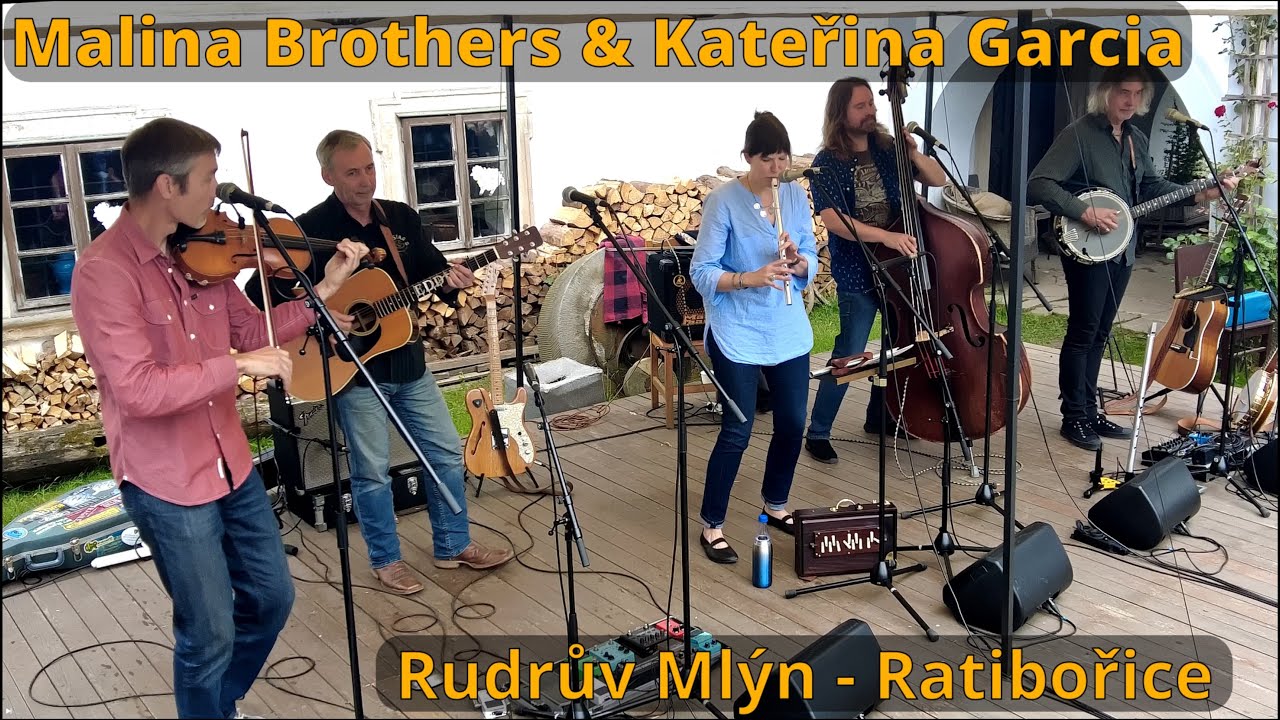 Malina Brothers&Kateřina Garcia   Rudrům Mlýn