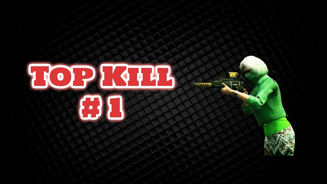 Gta V Top Kill #1