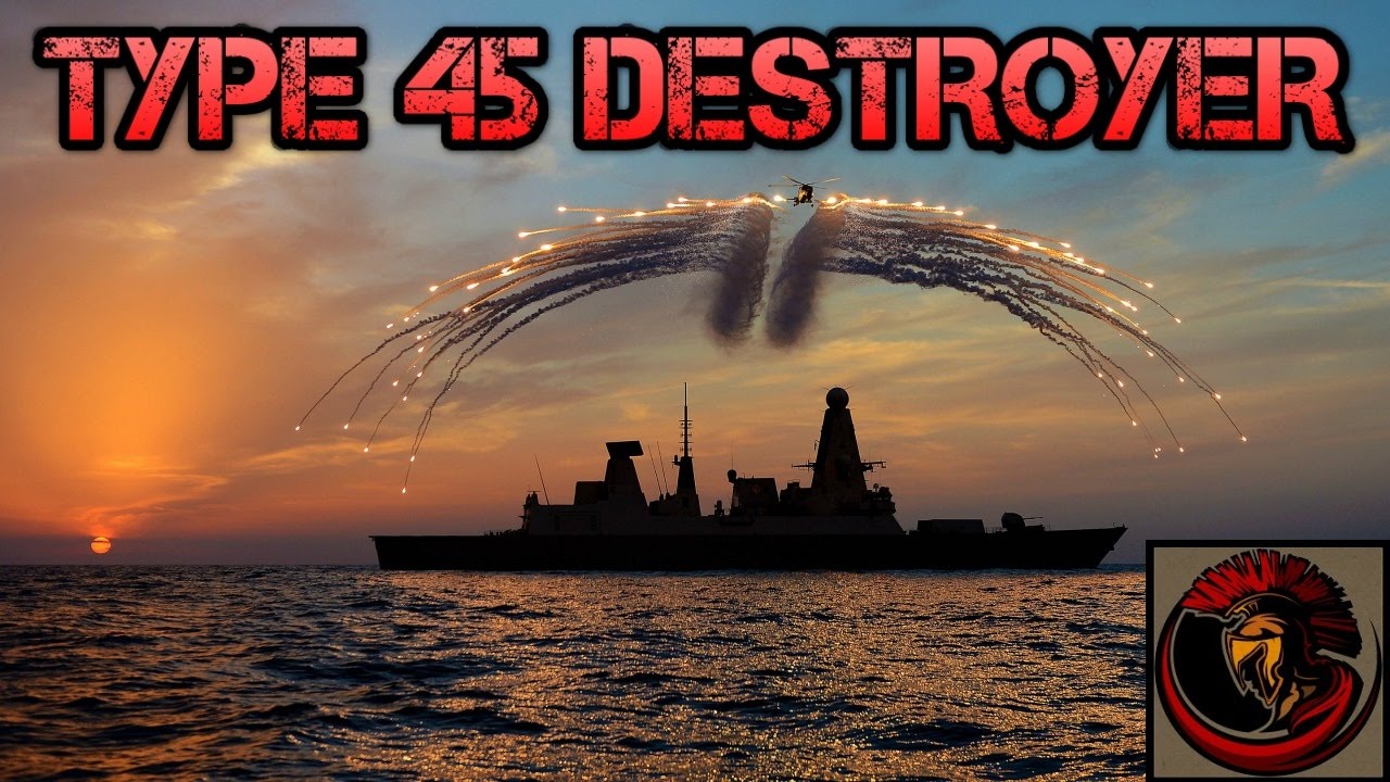 The Type 45 Destroyer : Daring Class - Overview