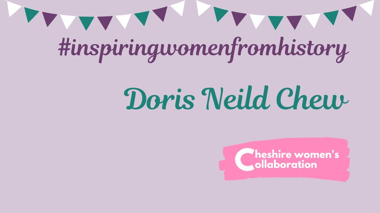Women in History - Doris Nield Chew