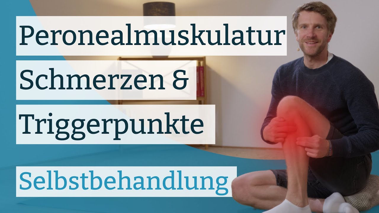 Triggerpunkte in der Peronealmuskulatur selbst massieren: Peroneus longus, brevis und tertius