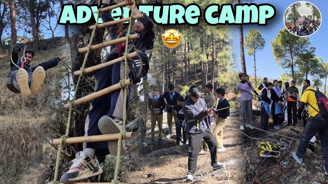 First adventure camp experience in school 🤓 || 