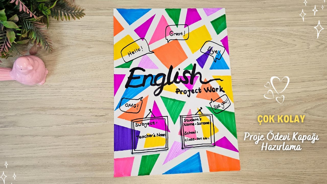 PROJE &Ouml;DEVİ KAPAK YAPIMI 📒 PROJE &Ouml;DEVİ KAPAĞI NASIL HAZIRLANIR🤩 İNGİLİZCE PROJE &Ouml;DEVİ