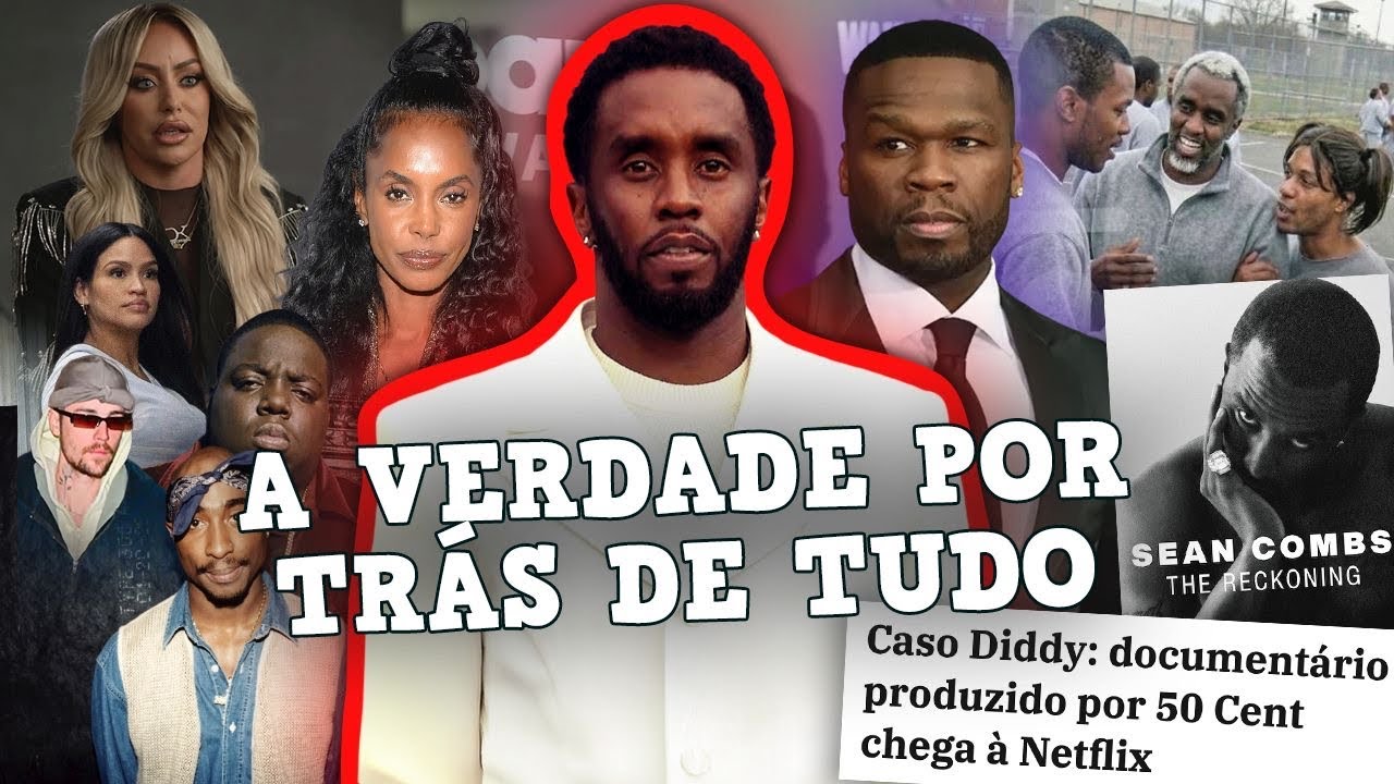 50 CENT MACETA DIDDY EM DOCUMENTÁRIO DA NETFLIX: tudo sobre SEAN COMBS: o acerto de contas