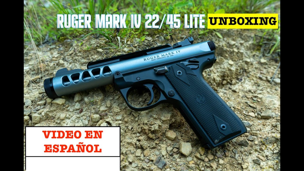 PISTOLA TACTICA RUGER MARK IV LITE 22lr . UNBOXING. VIDEO EN ESPAÑOL.