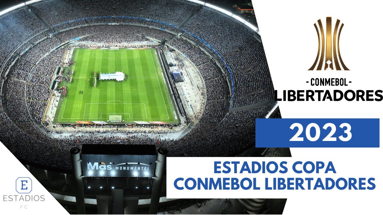 ESTADIOS COPA CONMEBOL LIBERTADORES 2023