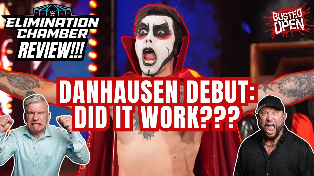 Reaction to 2026 WWE Elimination Chamber, CM Punk, Roman Reigns & WrestleMania | Busted Open