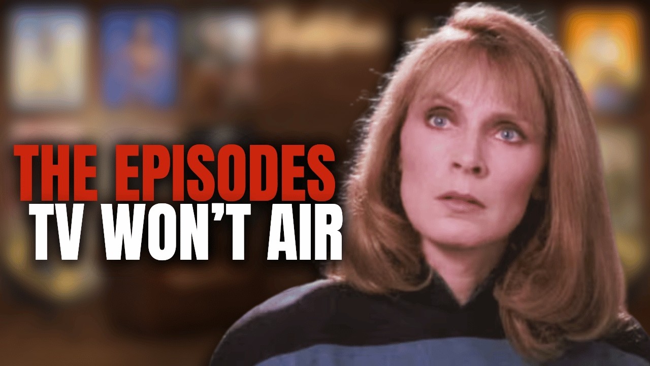 3 Star Trek Episodes That are Still Banned Today, It's Obvious Why