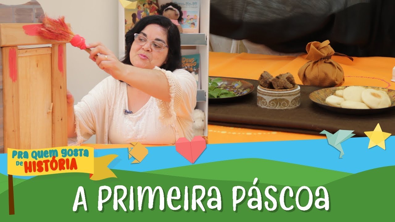 A primeira Páscoa | Pra quem gosta de História