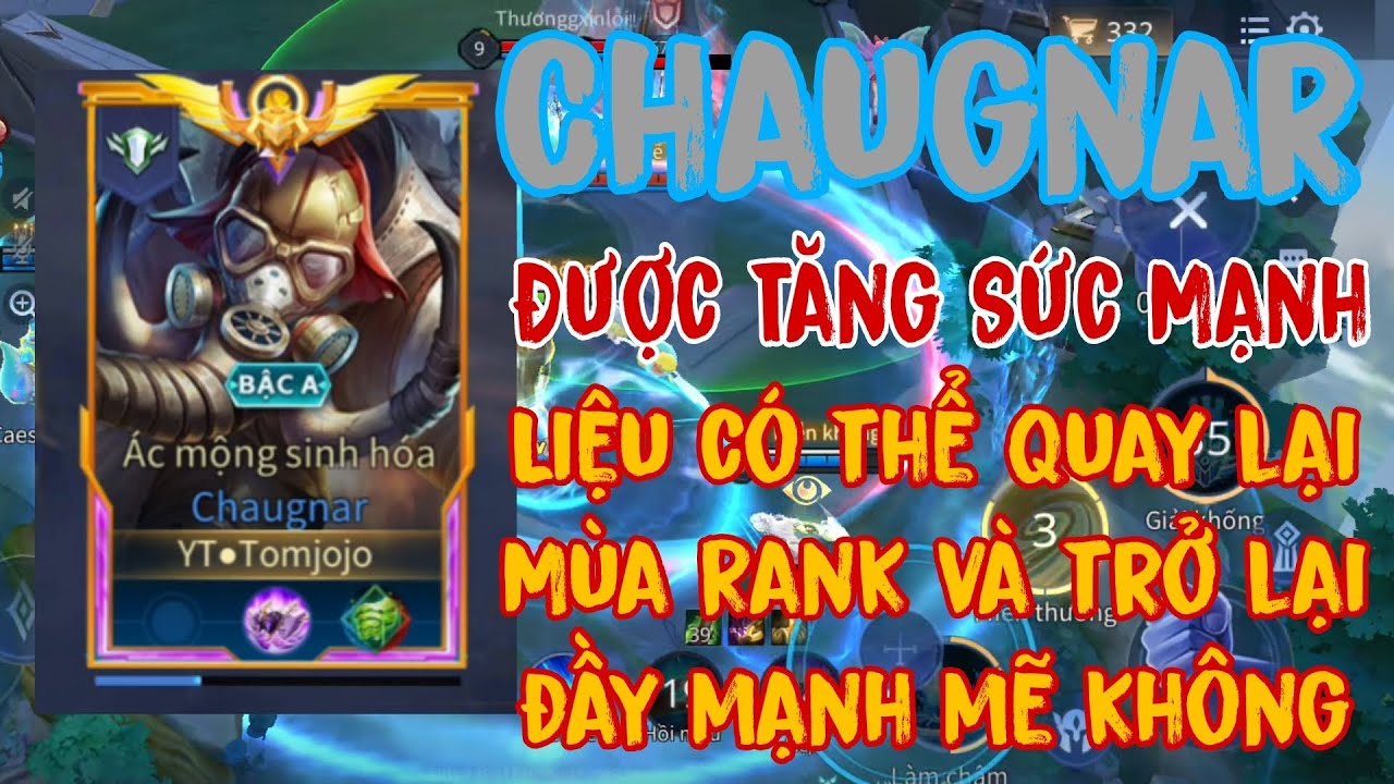 Chaugnar bị lãng quên được Buff,liệu có quay trở lại Rank và đáng chơi không ? | Liên Quân Mobile