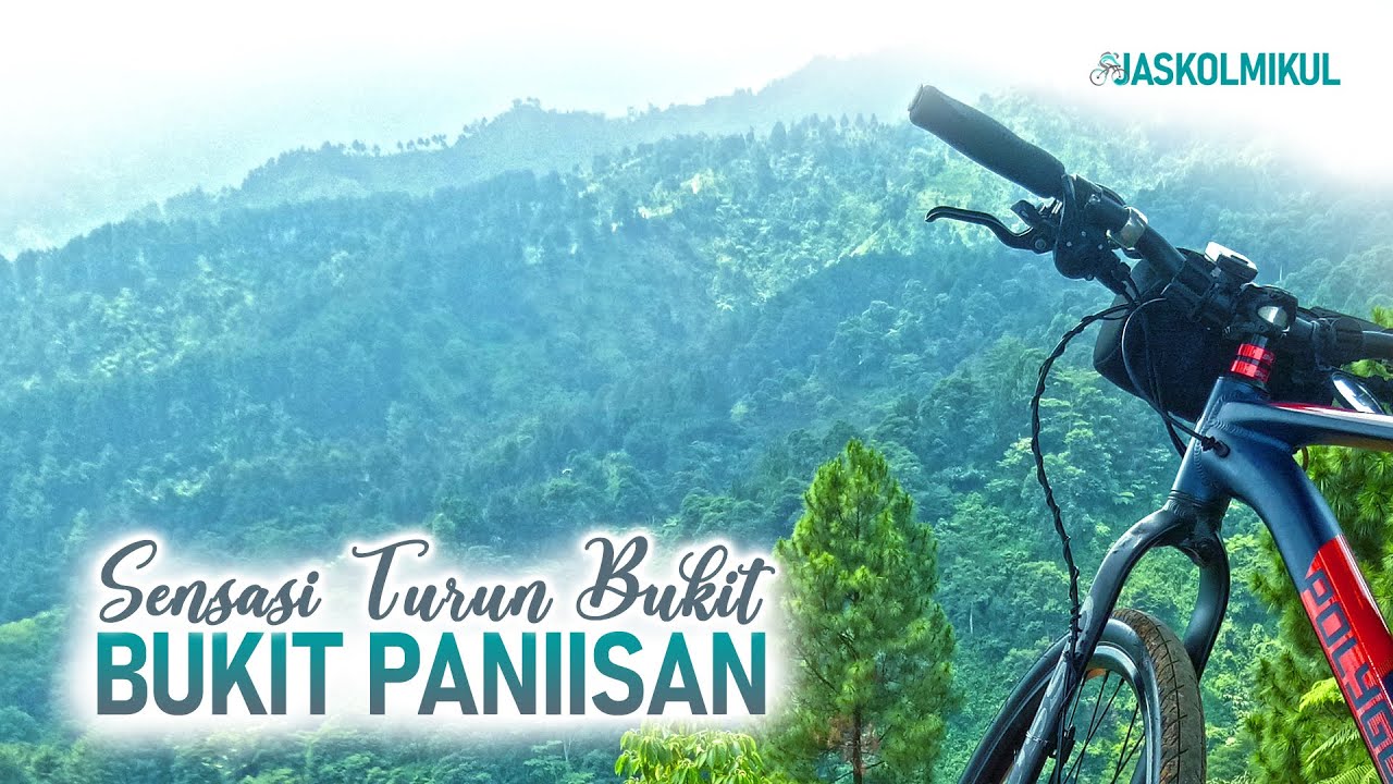 Sensasi Turun Bukit Paniisan | Lewat Jalur Trail