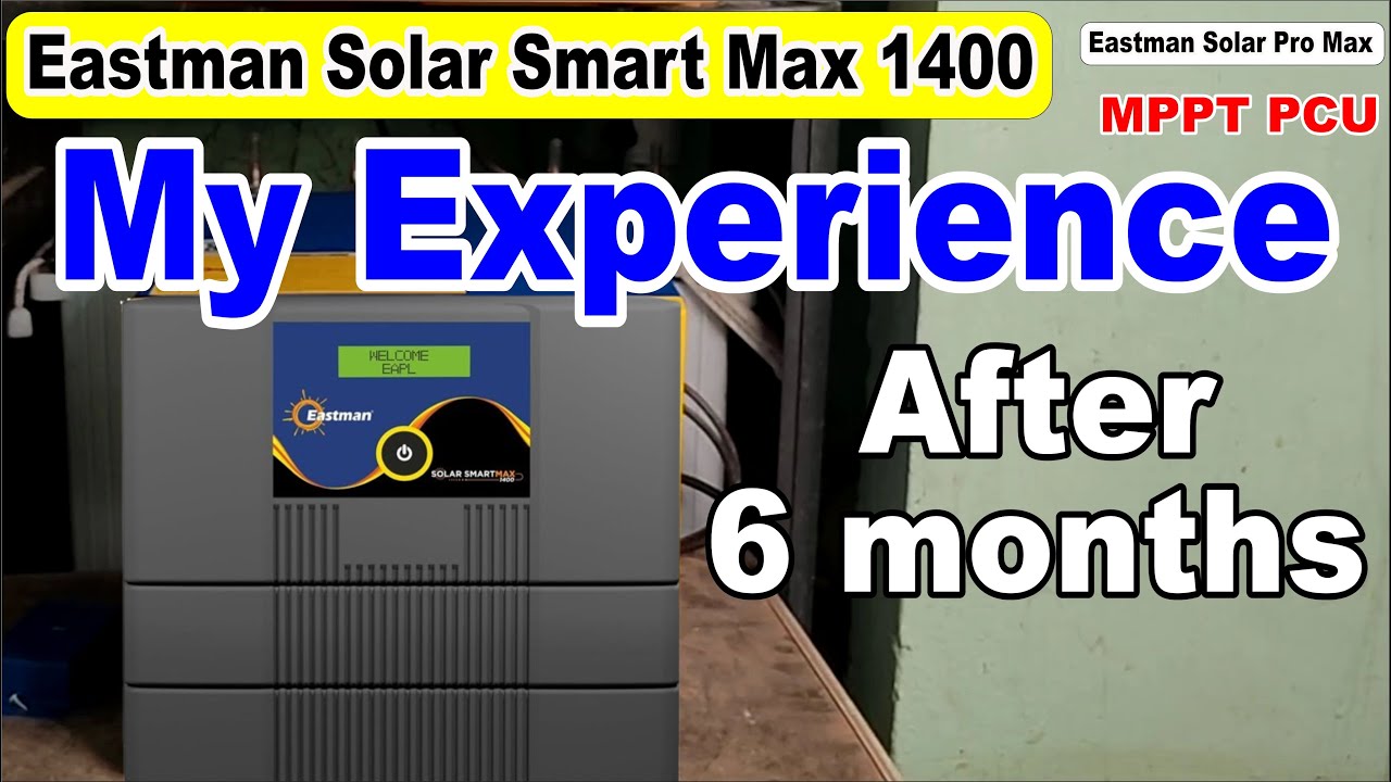 Eastman  Solar Smart max 1400 | best 12v mppt solar inverter | my experience after 6 months