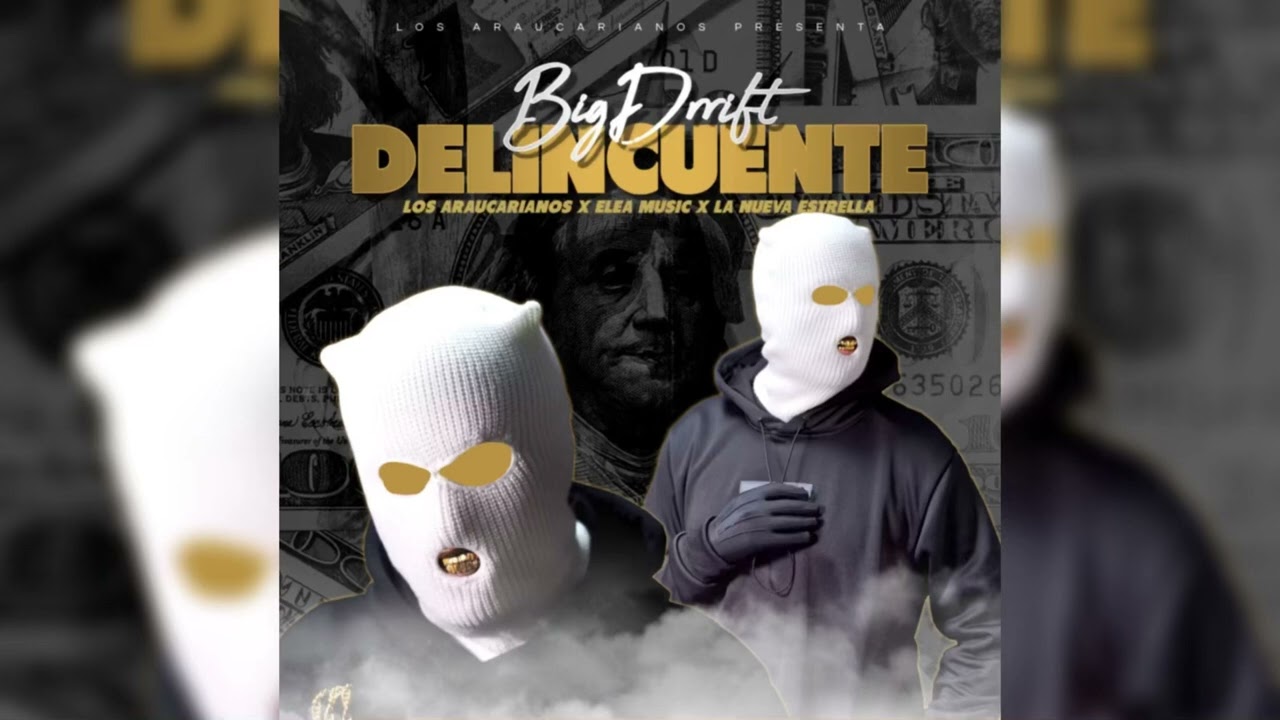 BIG DRIFT - DELINCUENTE (AUDIO OFFICIAL) #ELEAMUSIC #LOSARAUCARIANOS