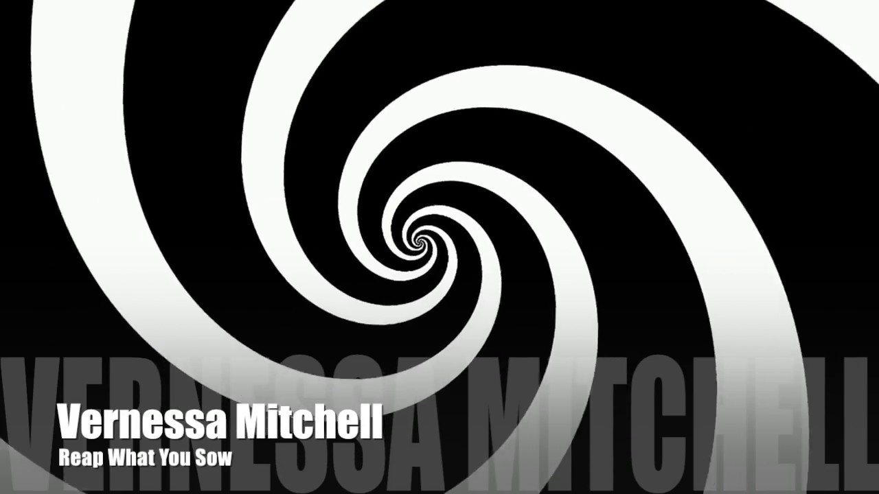 Vernessa Mitchell - Reap What You Sow