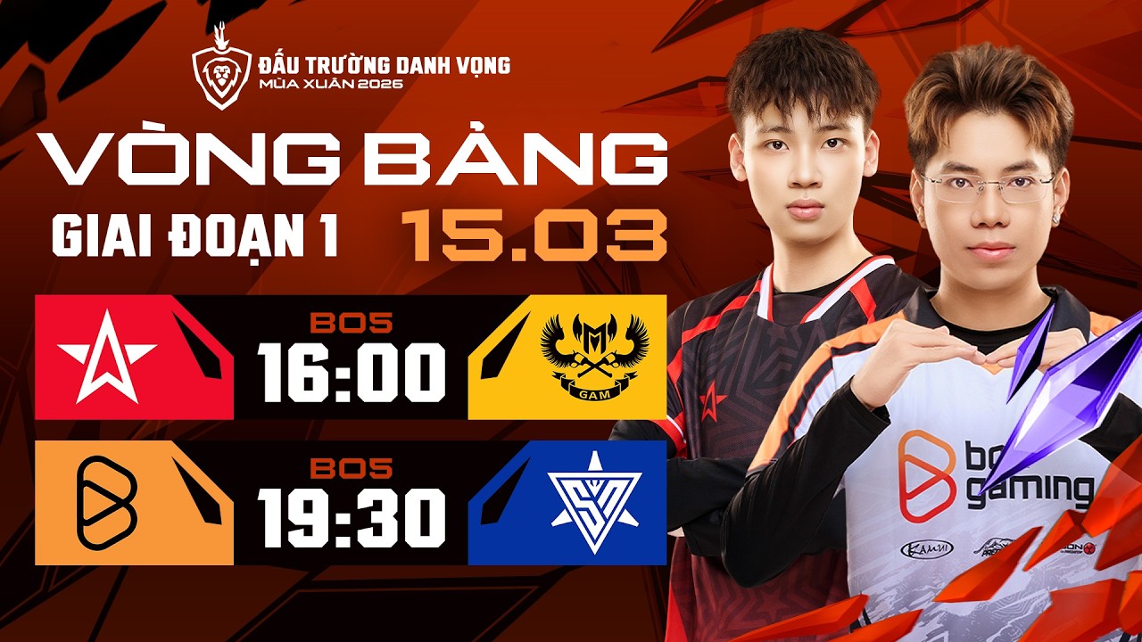 🔴 TRỰC TIẾP: ONE STAR ESPORTS vs GAM ESPORTS | GIAI ĐOẠN 1 - LƯỢT ĐI | ĐTDV M&Ugrave;A XU&Acirc;N 2026