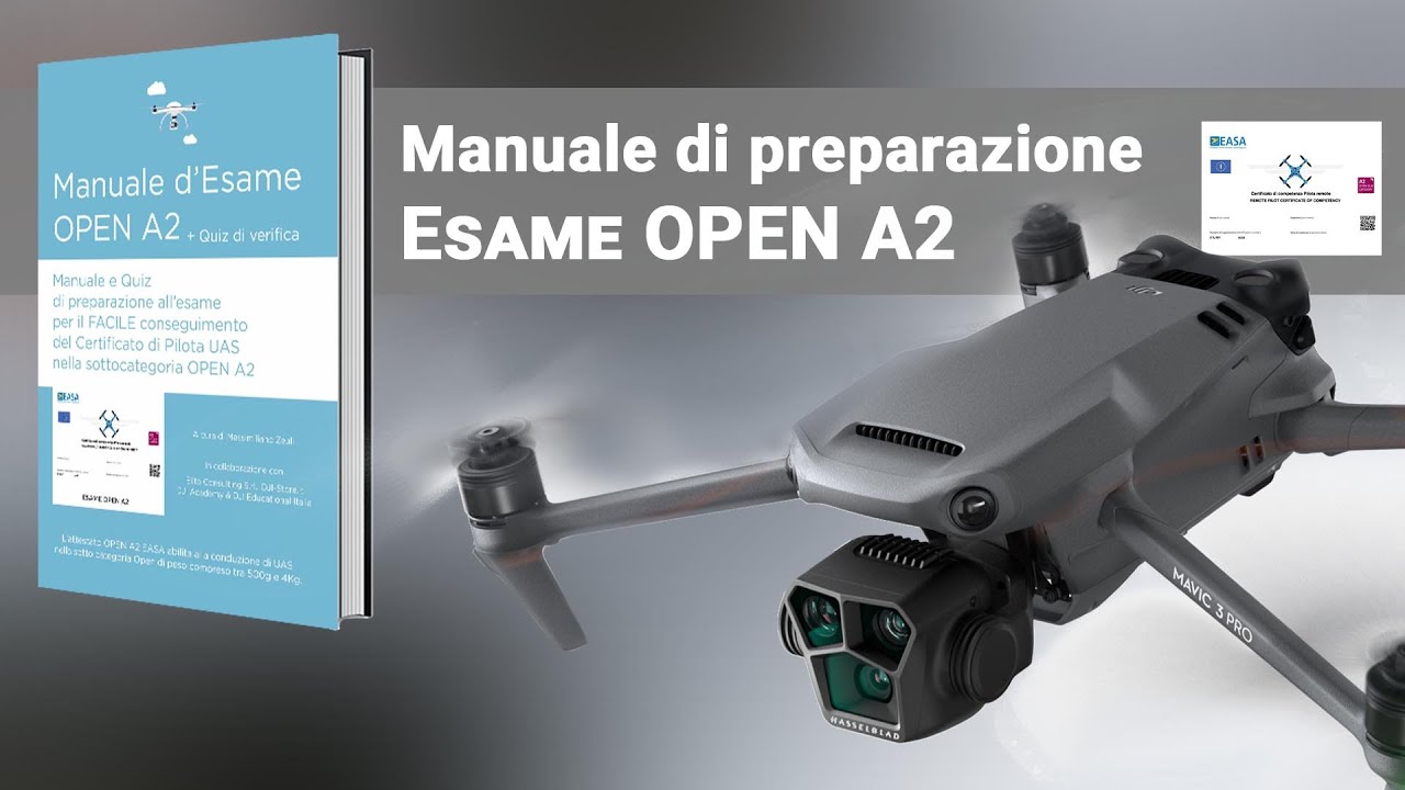 🚀 Esame OPEN A2: Come conseguire il certificato di competenza di pilota UAS