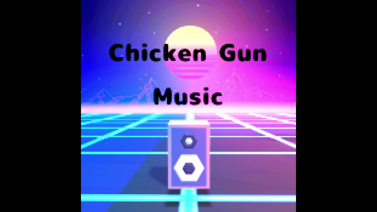 Chicken Gun Music