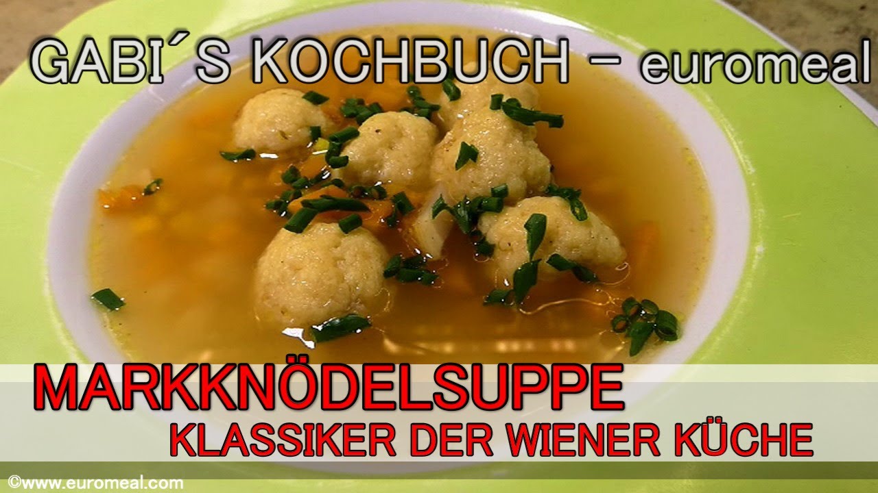 MARKKNÖDELSUPPE Klassiker der Wiener Küche