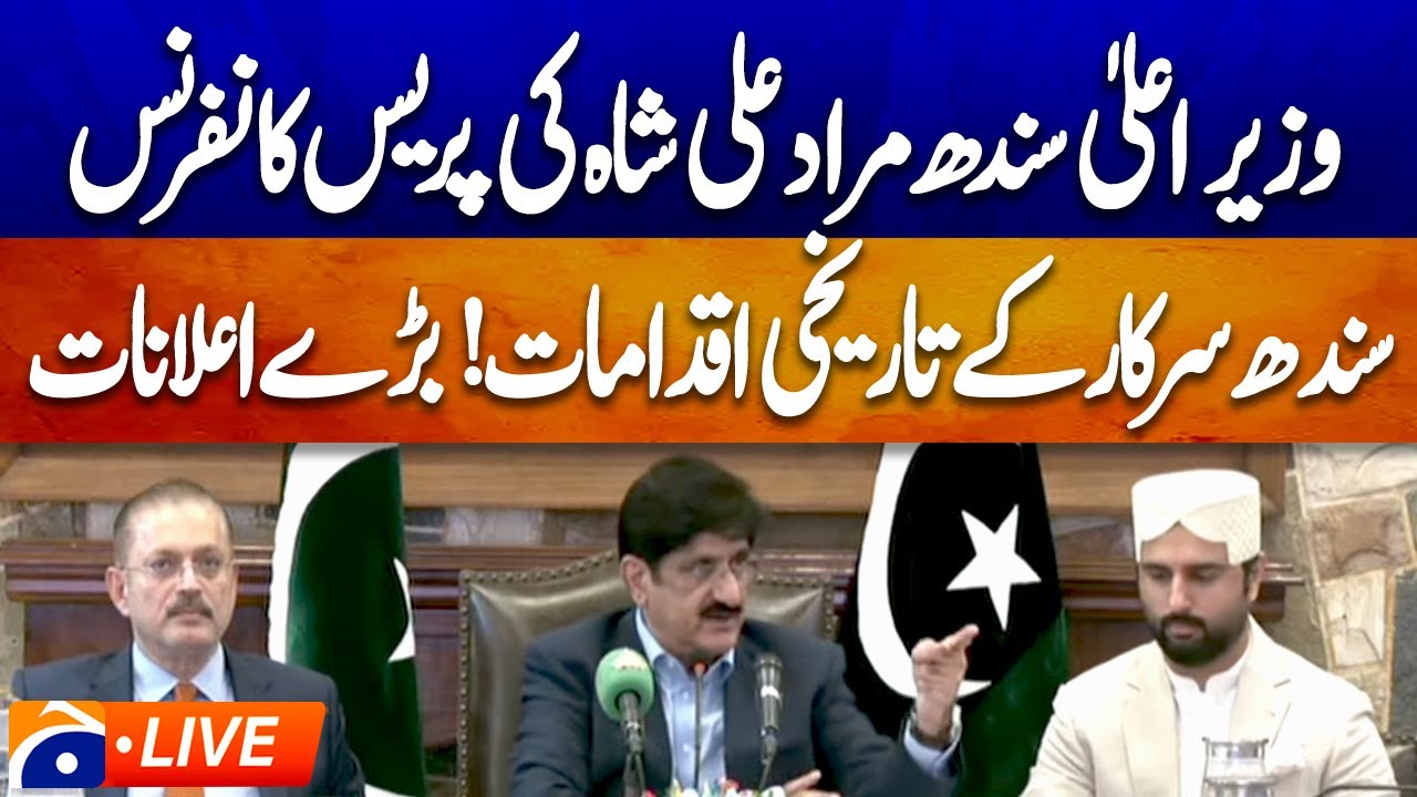 🔴𝗟𝗶𝘃𝗲: Chief Minister Sindh Murad Ali Shah Press Conference | Geo News