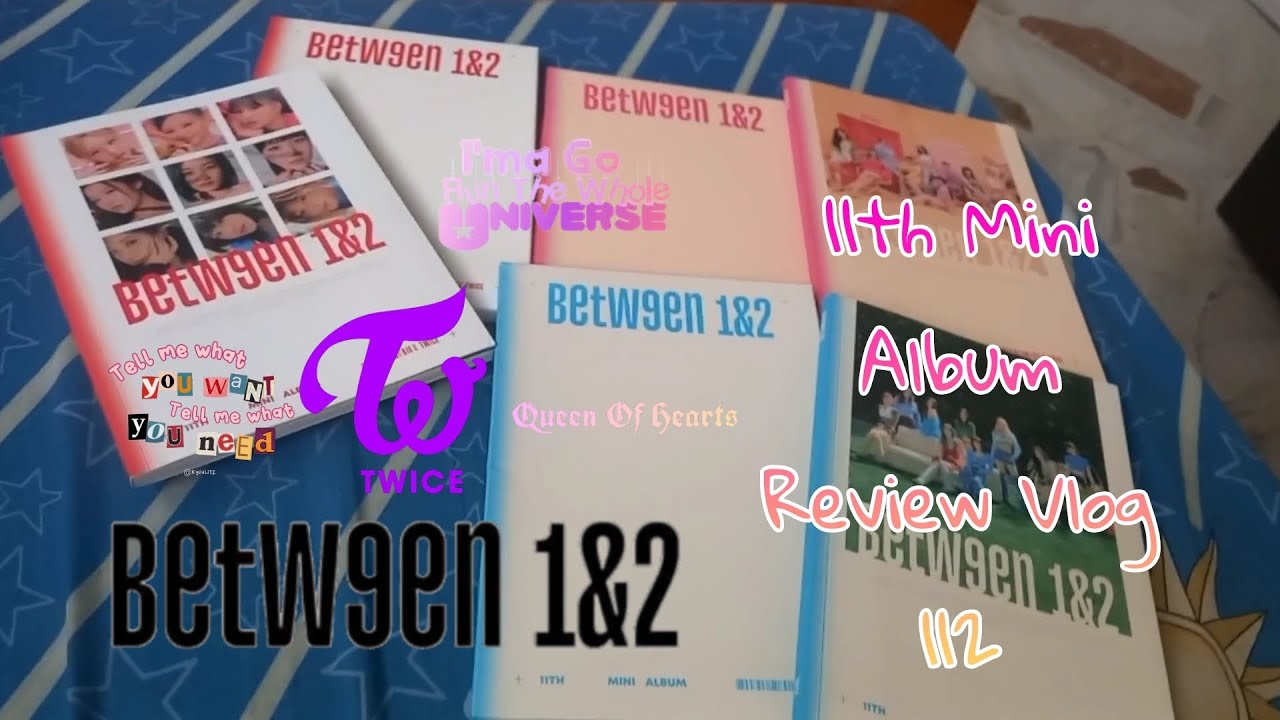 TWICE 11TH MINI ALBUM BETWEEN 1&2 REVIEW, VLOG 112