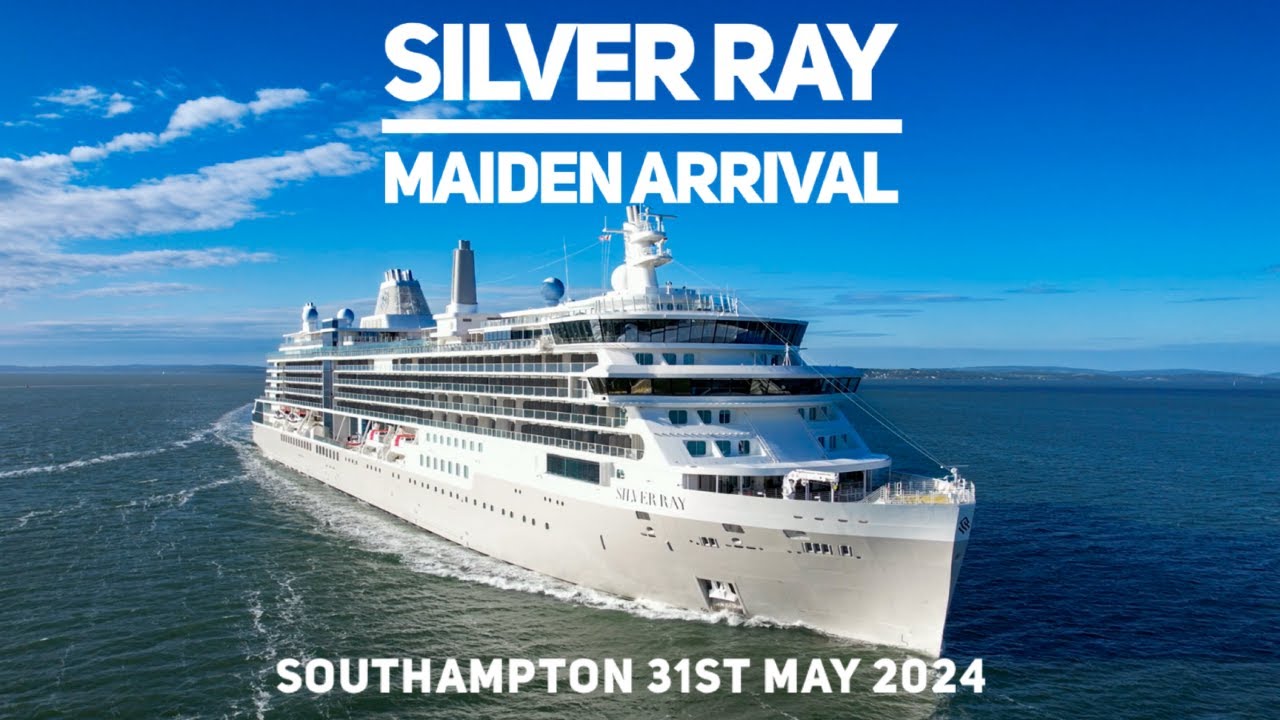 Silversea Silver Ray Maiden Arrival in Southampton 31/5/2024