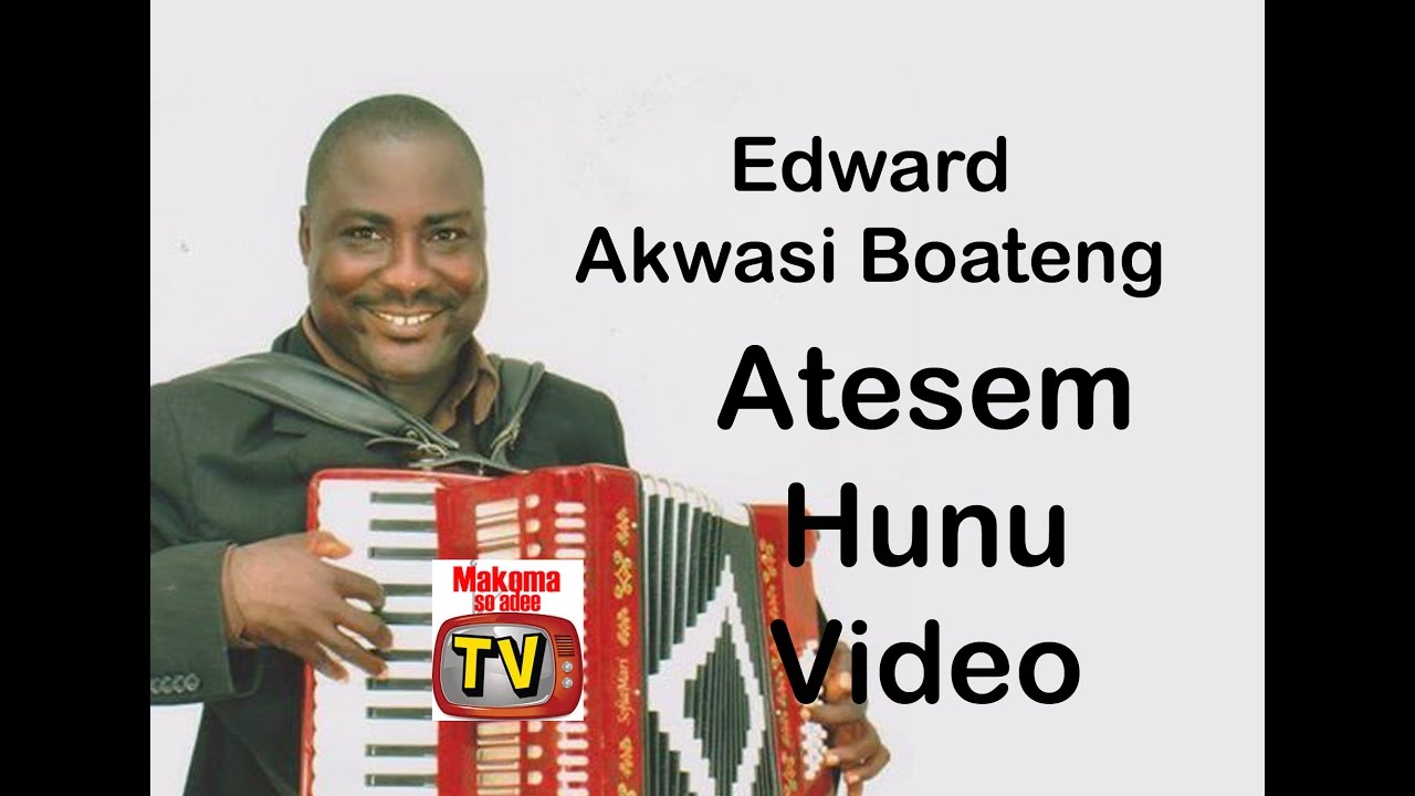 EDWARD AKWASI BOATENG MAKOMA SO ADEE OFFICIAL VIDEO (ATESEM)BY JAHBLESS