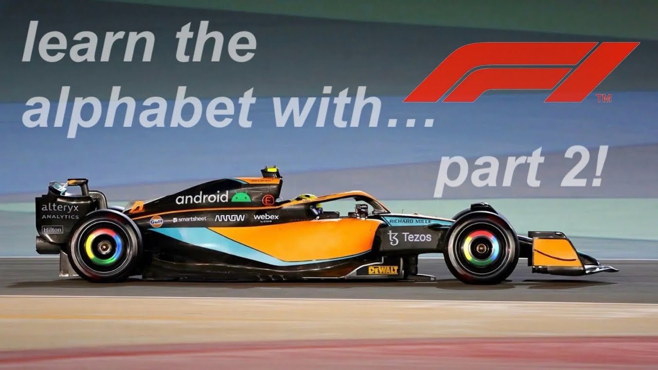 learn the alphabet with f1! PART 2